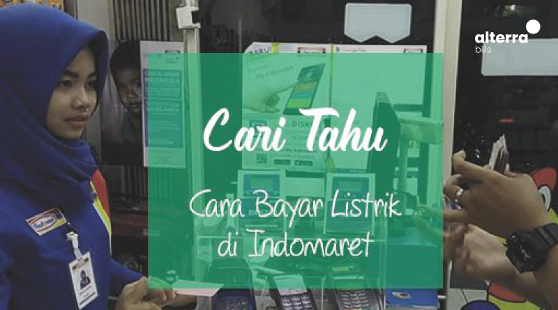 Cara Bayar Listrik di Indomaret