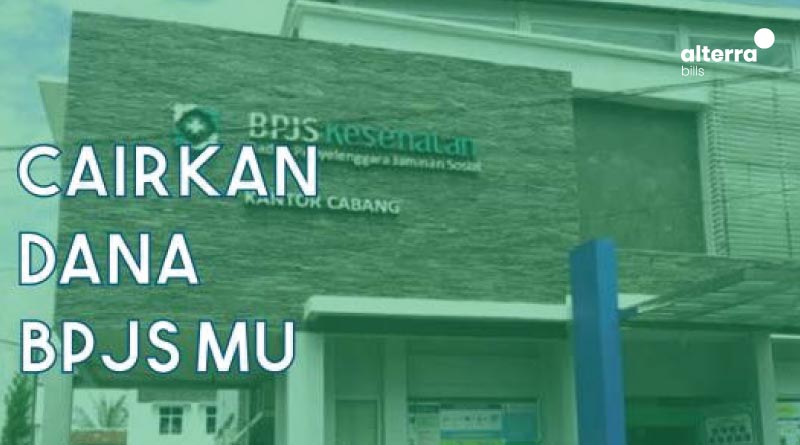 Cara Mencairkan Dana BPJS Terbaru 2021