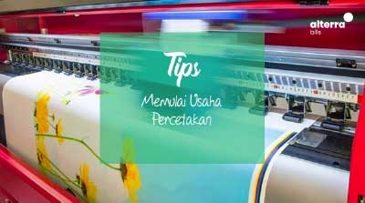 Tips Penting Sebelum Memulai Usaha Percetakan