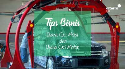 Tips Memulai Usaha Cuci Mobil dan Motor