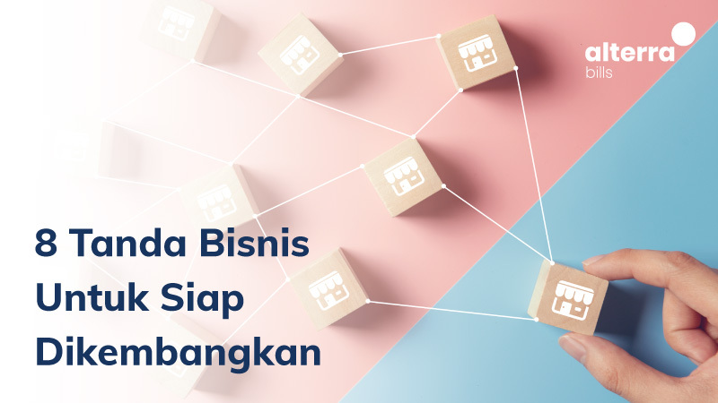 Inilah 8 Tanda Bisnis Siap untuk Dikembangkan!