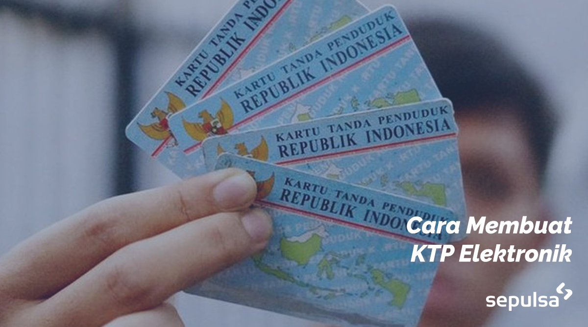 Cara Pembuatan KTP Elektronik (E-KTP)